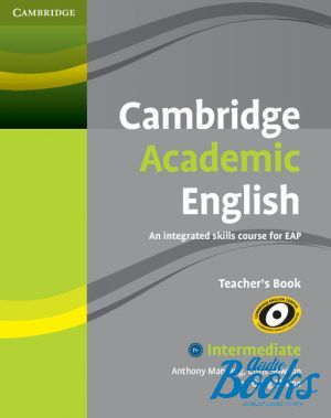 The book "Cambridge Academic English B1+ Intermediate Teachers Book (  )" - Craig Thaine, Martin Hewings
