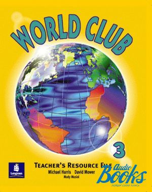 The book "World Club 3 Teacher´s Book" - Michael Harris