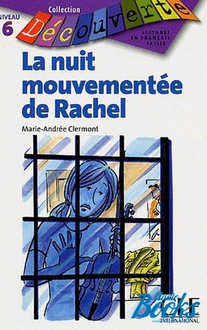 The book "Niveau 6 La nuit mouventee de Rachel" - Marie-Andre Clermont