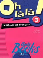  "Oh La La! 3 Livre de L`eleve" - C. Favret