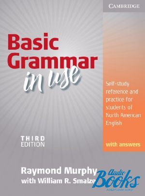 The book "Basic Grammar in Use Students Book with answers" - Raymond Murphy
