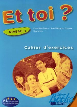 The book "Et Toi? 1 Cahier dexercices" -   