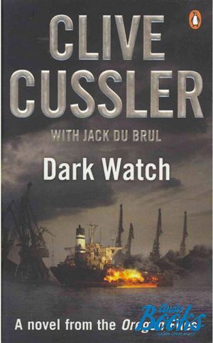 The book "Dark Watch. Juan Cabrillo" -  