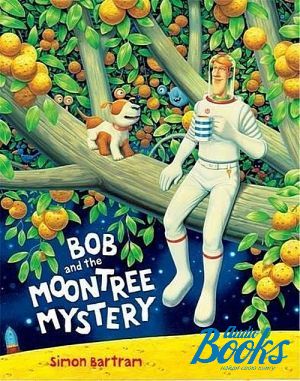The book "Bob and the moon tree mystery" -  