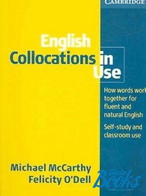 The book "English Collocations in Use Intermediate with answers" - Felicity O`Dell, Michael McCarthy