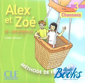 AudioCD "Alex et Zoe 3 CD Audio individuelle" - Colette Samson, Claire Bourgeois
