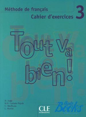 Book + cd "Tout va bien! 3 Cahier d`exercices+ audio CD" - Helene Auge