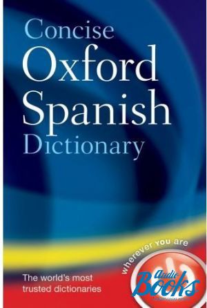 The book "Oxford University Press Academic. Oxford Concise Spanish Dictionary Fourth Edition" - Oxford Dictionaries