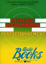  "Je partique - exercices de grammaire perfectionnement Cahier" -   