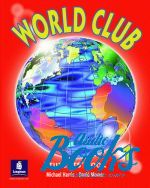Michael Harris - World Club 1 Student's Book ()