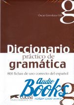 "Diccionario practico de gramatica 800 fichas de uso correcto del espanol" - Oscar Cerrolaza Gili