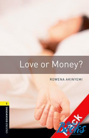  +  "Oxford Bookworms Library 3E Level 1: Love or Money? Audio CD Pack" - Rowena Akinyemi