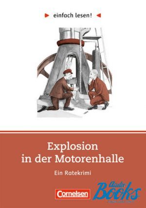 The book "Einfach lesen 2. Explosion in der Motorenhalle" -  