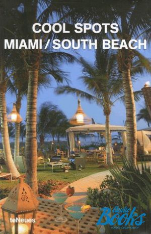 The book "Cool Spots: Miami / South Beach" -  
