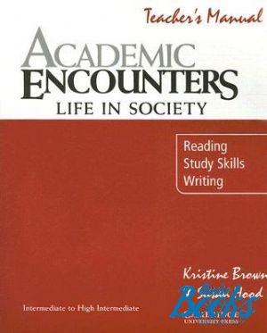 The book "Academic Encounters: Life in Society Teachers Manual" - Kristine Brown, Susan Hood
