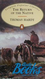  "Return of the Native" - Thomas Hardy