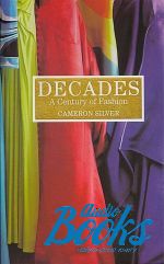   - Decades: A Century of Fashion ()