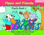  "Hippo and Friends 2 Pupils Book ( / )" - Claire Selby