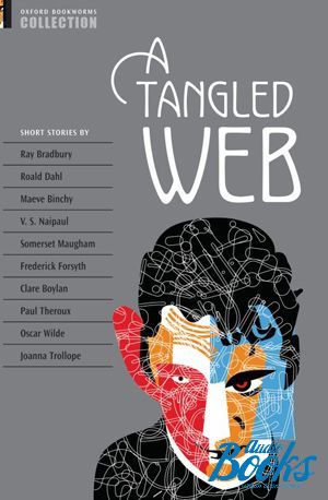  "Oxford Bookworms Collection: A Tangled Web" -   