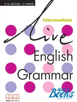 The book "Live English Grammar Intermediate Teachers Book" - Mitchell H. Q.
