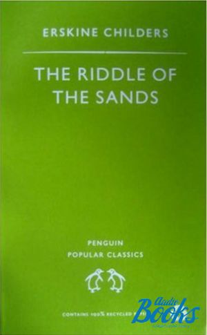  "Riddle of the Sands" - Erskine Childers