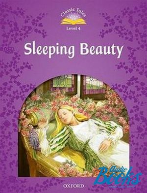 The book "Classic Tales Second Edition 4: Sleeping Beauty" - Sue Arengo