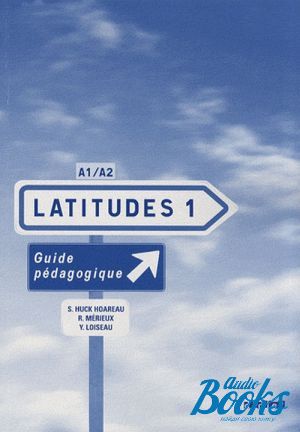 The book "Latitudes 1 Pedagogique" -  