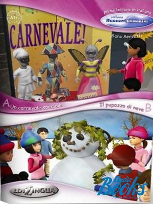 The book "Un carnevale speciale + Il pupazzo di neve A1 +" - . 