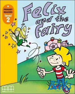 +  "Felix and the Fairy Teachers Book 2" - . . 