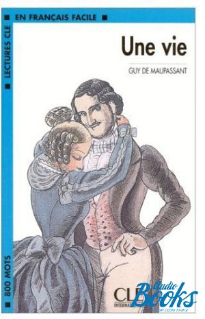 The book "Niveau 2 Une vie Livre" - G. Maupassant
