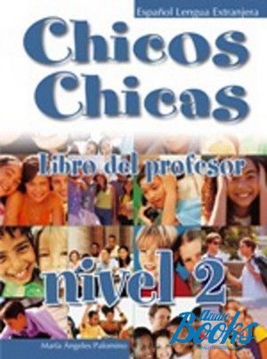 The book "Chicos Chicas 2 Profesor" - Nuria Salido Garcia