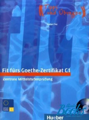 Book + cd "Fit furs Goethe-zertifikat C1" - Evelyn Frey