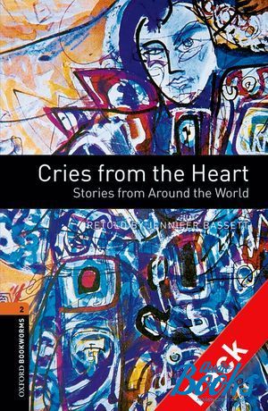  +  "Oxford Bookworms Library 3E Level 2: Cries from the Heart - Stories from Around the World Audio CD Pack" - Jennifer Bassett
