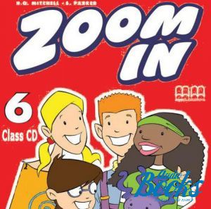 Audio course "Zoom in 6 Class Audio CD" - Mitchell H. Q.