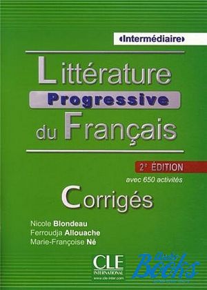 The book "Litterature Progr du Franc Intermediate, 2 Edition Corriges" -  