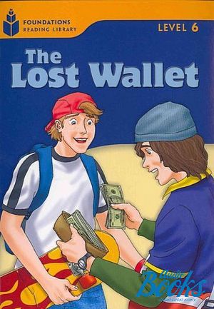 The book "Foundation Readers: level 6.1 The Lost Wallet" -  