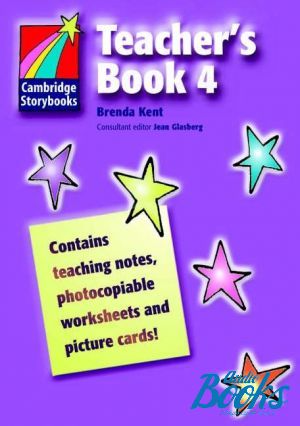 The book "Cambridge StoryBook 4 Teachers Book" - Brenda Kent