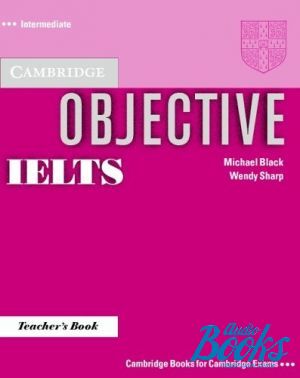 The book "Objective IELTS Intermediate Teachers Book (  )" - Wendy Sharp, Michael Black