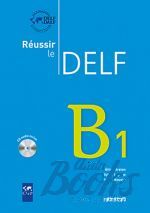  "Reussir Le DELF B1 2010" - 