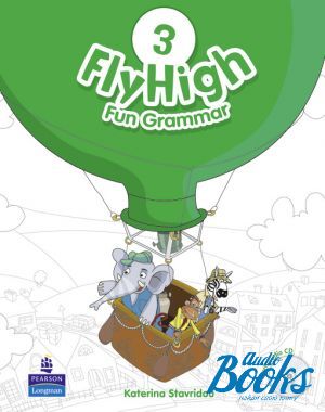 Book + cd "Fly High 3 Fun Grammar Book with CD ()" - Katherina Stavridou