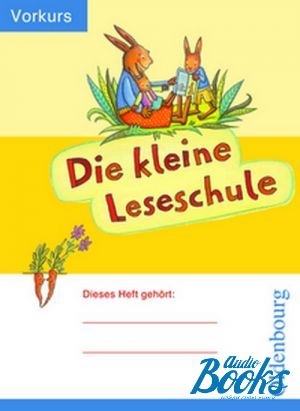 The book "Die kleine Leseschule: Vorkurs zum Lesen und Schreiben" -  