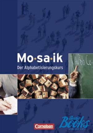 The book "Mosaik Der Alphabetisierungskurs Kursbuch" -  