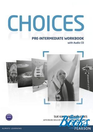  +  "Choices Pre-Intermediate Workbook with Audio CD ( / )" - Sue Kay,  