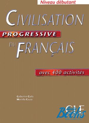 The book "Civilisation Progressive du Francais Niveau Debuyant Livre" - C. Carlo