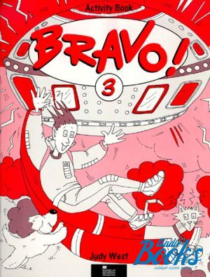 The book "Bravo 3 Workbook" - Judy West