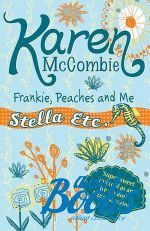   - Stella 1: Frankie Peaches and Me ()