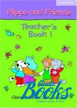  "Hippo and Friends 1 Teachers Book (  )" - Claire Selby