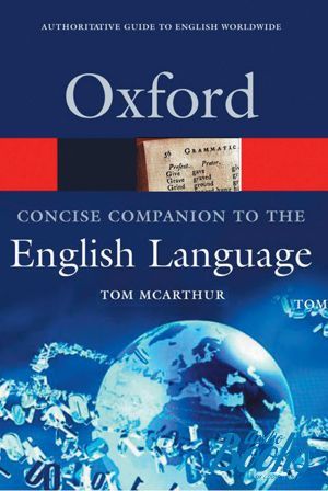  "Oxford Concise Companion to the English Language" - Tom McArthur