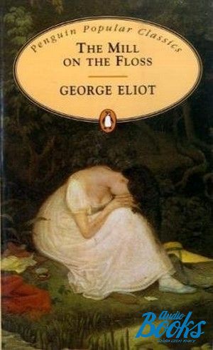 The book "The Mill of the Floss" - George Eliot