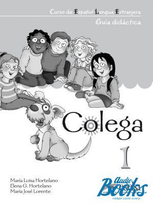 The book "Colega 1. Guia pedagogica PACK" - Elena Garcia Hortelano